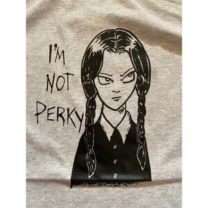 I’m Not Perky Wednesday Heather Ash Gray Crew Neck Tee T-Shirt Size Medium M